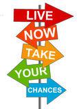 lifestyle change, live now, take charge, signal to change by signs telling you to take charge of your life