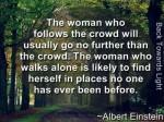 Me Time idea is to walk alone illustrated by this Albert Einstein Quote.