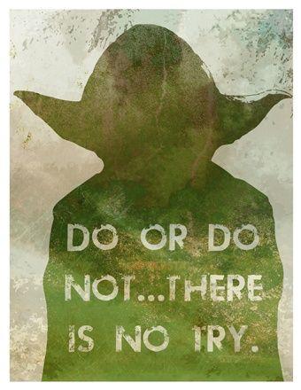 Defying Gravity is to "Do or Do not - there is No Try' as per this quote by Yoda.