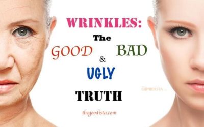 Wrinkles: The Good, Bad and Ugly Truth
