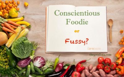 Healthy Eating: Food Conscientious or Fussy?