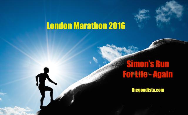 2016 London Marathon: Simon’s Run For Life – Again