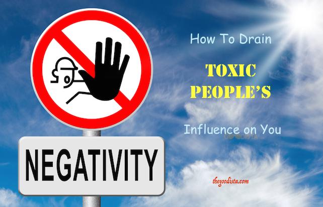 Negativity Detox: How To Drain Toxic People’s Influence