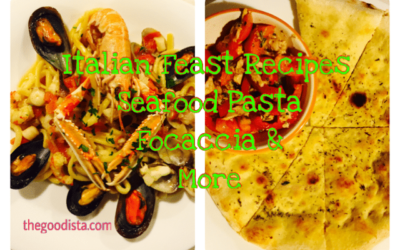 Italian Feast Recipes: Seafood Pasta, Focaccia and More