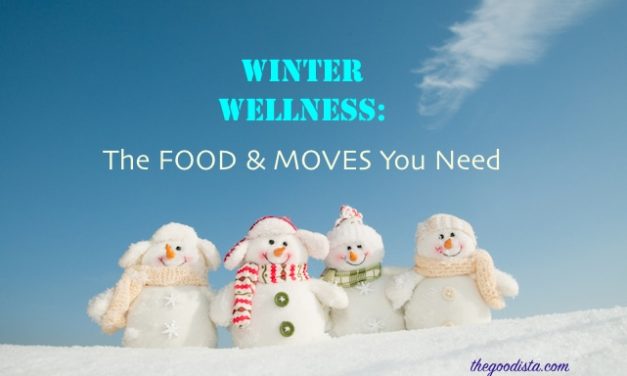 Winter Wellness: The Food and Moves You Need