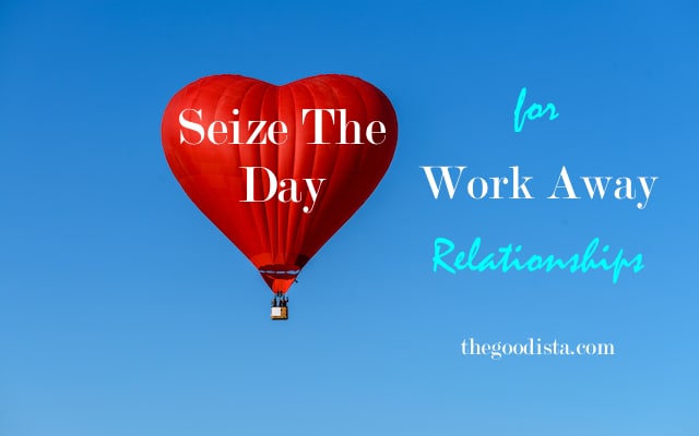 Seize The Day to Work (far) Away From Home