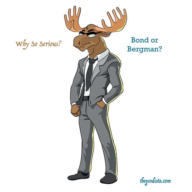 Lightness Viewing Bond or Bergman, illustrated by elk dressed as James Bond. 