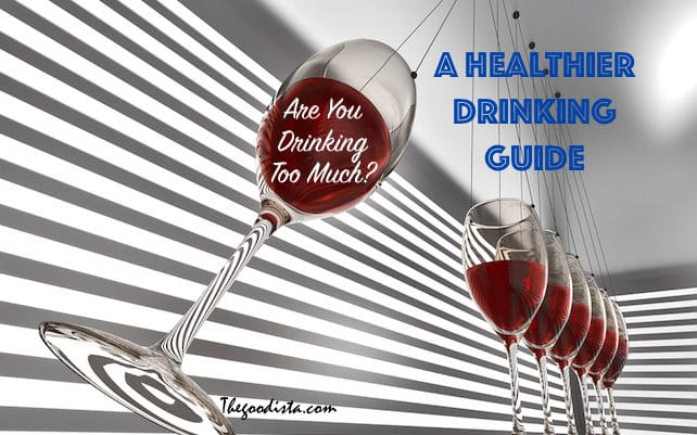 Alcohol: The Healthier Drinking Guide