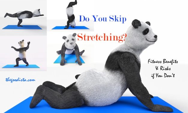 Stretching For Fitness: Why Don’t You Do It?