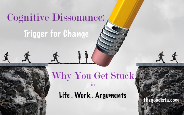 Cognitive Dissonance: Trigger For Change