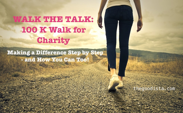 Walk The Talk: 100 km for Charity (and Fitness)