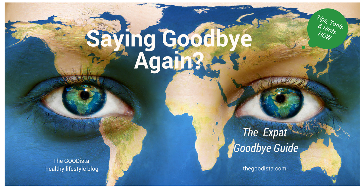 International Life: How Saying Goodbye Welcomes Hello