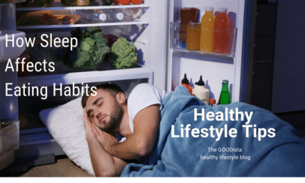 How Sleep Affects Eating Habits and Health