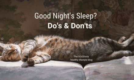 Good Night’s Sleep? The Do’s and Don’ts